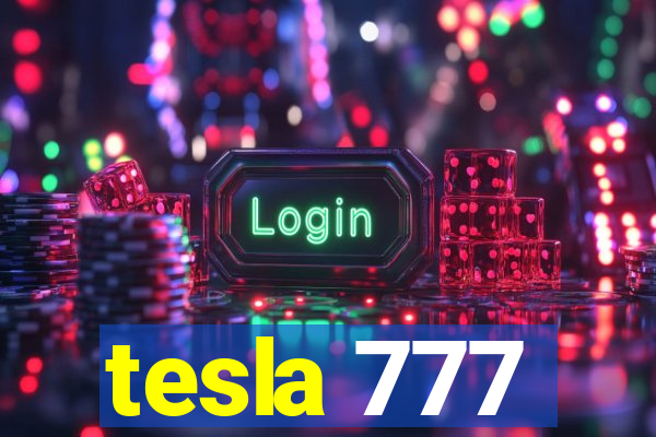 tesla 777